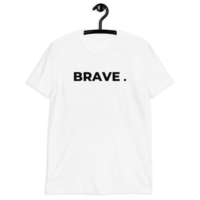 BRAVE . [WHITE] Tee
